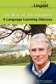 The Way of the Linguist : A Language Learning Odyssey