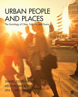 Urban People and Places : The Sociology of Cities, Suburbs, and Towns