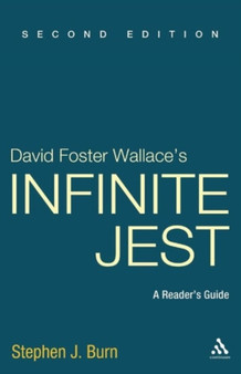David Foster Wallace's Infinite Jest : A Reader's Guide