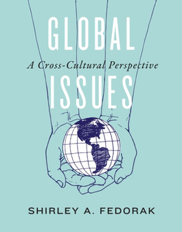 Global Issues : A Cross-Cultural Perspective
