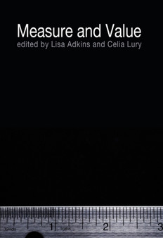The Sociological Review Monographs 59/2 : Measure and Value