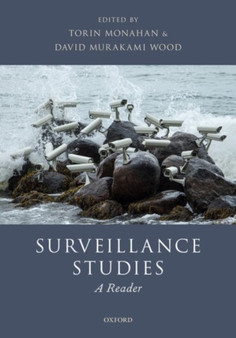 Surveillance Studies : A Reader