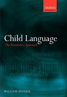 Child Language : The Parametric Approach