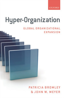 Hyper-Organization : Global Organizational Expansion
