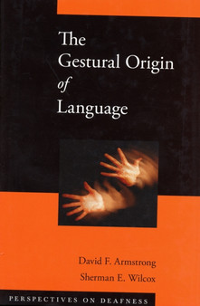 The Gestural Origin of Language