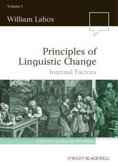Principles of Linguistic Change, Volume 1 : Internal Factors