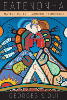 Eatenonha : Native Roots of Modern Democracy