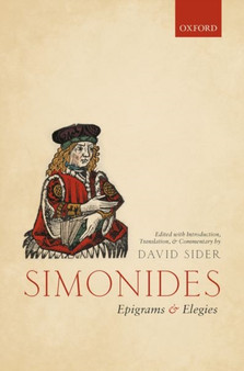 Simonides: Epigrams and Elegies : Edited with Introduction, Translation, and Commentary