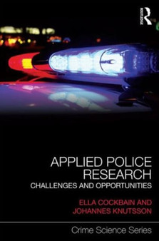 Applied Police Research : Challenges and opportunities