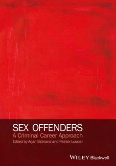 Sex Offenders : A Criminal Career Approach