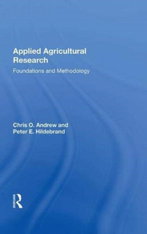 Applied Agricultural Research : Foundations And Methodology