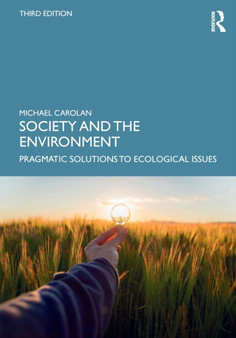 Society and the Environment : Pragmatic Solutions to Ecological Issues