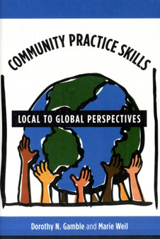 Community Practice Skills : Local to Global Perspectives