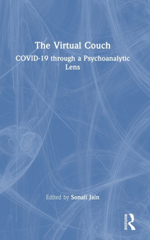 The Virtual Couch : COVID-19 through a Psychoanalytic Lens
