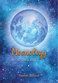 Moonology (TM) Diary 2022 : THE SUNDAY TIMES BESTSELLER by Yasmin Boland - Paperback