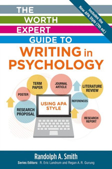 The Worth Expert Guide to Writing in Psychology : Using APA Style