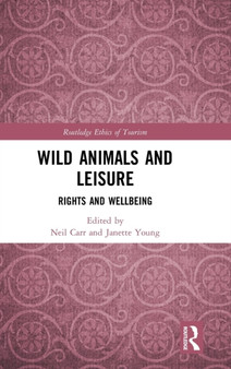 Wild Animals and Leisure : Rights and Wellbeing