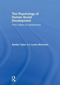 The Psychology of Human Social Development : From Infancy to Adolescence