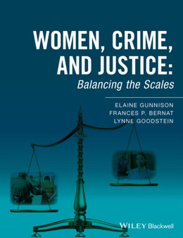 Women, Crime, and Justice : Balancing the Scales