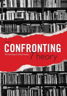 Confronting Theory : The Psychology of Cultural Studies