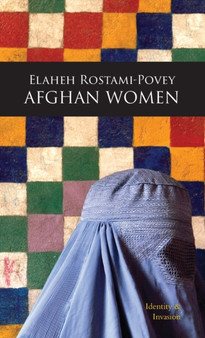 Afghan Women : Identity and Invasion