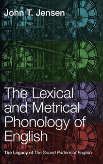 The Lexical and Metrical Phonology of English : The Legacy of the Sound Pattern of English