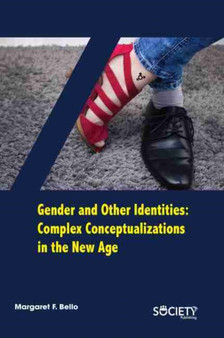 Gender and Other Identities : Complex Conceptualizations in the New Age