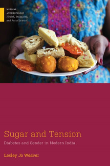 Sugar and Tension : Diabetes and Gender in Modern India