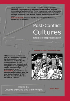 Post-conflict Culture : Rituals of Representation