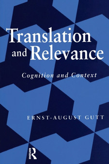 Translation and Relevance : Cognition and Context