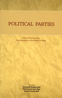 Political Parties : Selected Entries from Encyclopaedia of the World of Islam