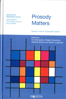 Prosody Matters : Essays in Honor of Elisabeth Selkirk