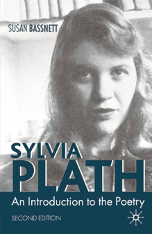 Sylvia Plath : An Introduction to the Poetry