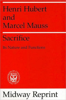 Sacrifice : Its Nature and Functions