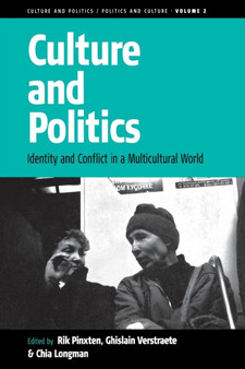 Culture and Politics : Identity and Conflict in a Multicultural World