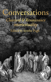 Conversations : Classical and Renaissance Intertextuality