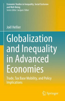Globalization and Inequality in Advanced Economies : Trade, Tax Base Mobility, and Policy Implications