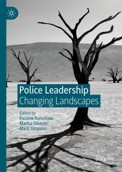 Police Leadership : Changing Landscapes