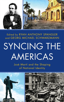 Syncing the Americas : Jose Marti and the Shaping of National Identity