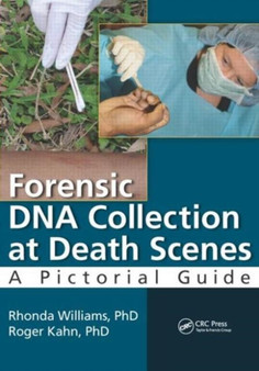 Forensic DNA Collection at Death Scenes : A Pictorial Guide