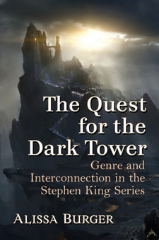 The Quest for the Dark Tower : Genre and Interconnection in the Stephen King Series