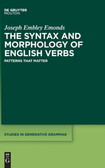 The Syntax and Morphology of English Verbs : Patterns that Matter