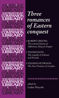 Three Romances of Eastern Conquest