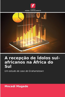A recepcao de Idolos sul-africanos na Africa do Sul