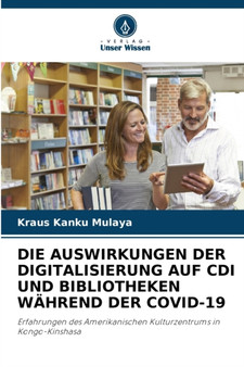 Die Auswirkungen Der Digitalisierung Auf CDI Und Bibliotheken Wahrend Der Covid-19