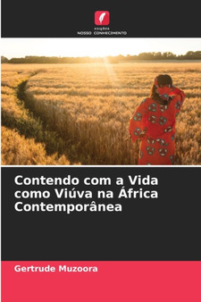 Contendo com a Vida como Viuva na Africa Contemporanea