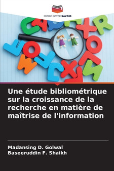 Une etude bibliometrique sur la croissance de la recherche en matiere de maitrise de l'information