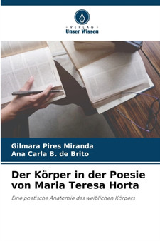 Der Korper in der Poesie von Maria Teresa Horta