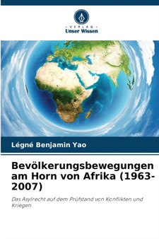 Bevolkerungsbewegungen am Horn von Afrika (1963-2007)