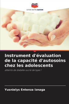Instrument d'evaluation de la capacite d'autosoins chez les adolescents